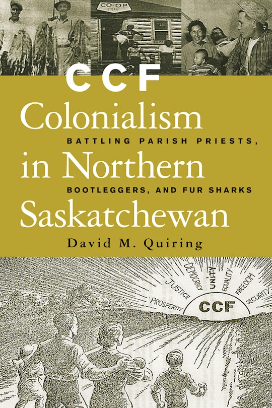 Front cover_CCF Colonialism in Northern Saskatchewan