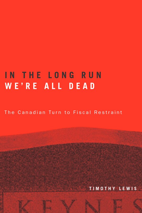 Front cover_In the Long Run We're All Dead