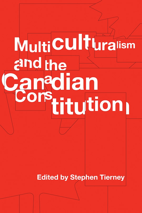 Front cover_Multiculturalism And The Canadian Constitution