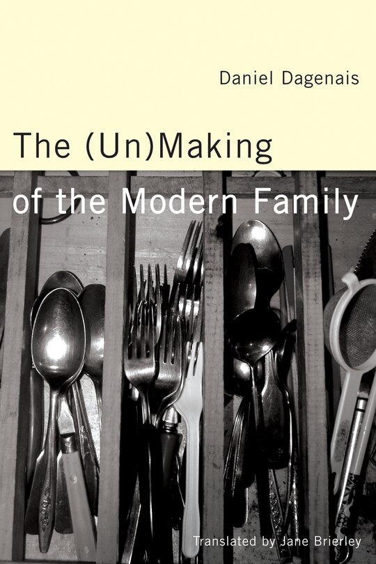 Couverture_The (Un)Making of the Modern Family