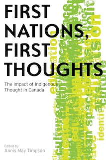 First Nations, First Thoughts: The Impact of Indigenous Thought in Canada