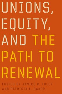 Front cover_Unions, Equity, and the Path to Renewal