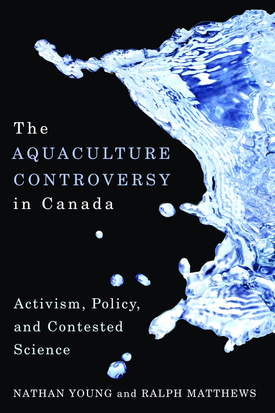 Front cover_The Aquaculture Controversy in Canada