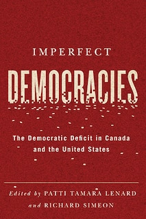 Imperfect Democracies: The Democratic Deficit in Canada and the United States