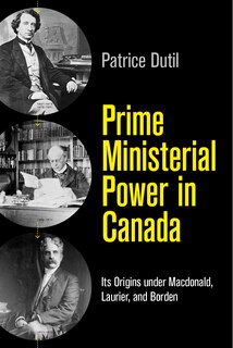 Front cover_Prime Ministerial Power in Canada