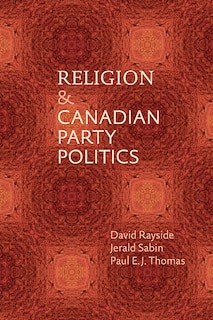 Couverture_Religion and Canadian Party Politics