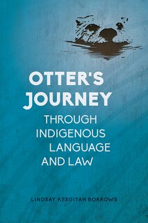 Front cover_Otter's Journey Through Indigenous Language And Law
