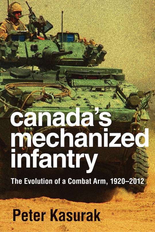 Front cover_Canada's Mechanized Infantry