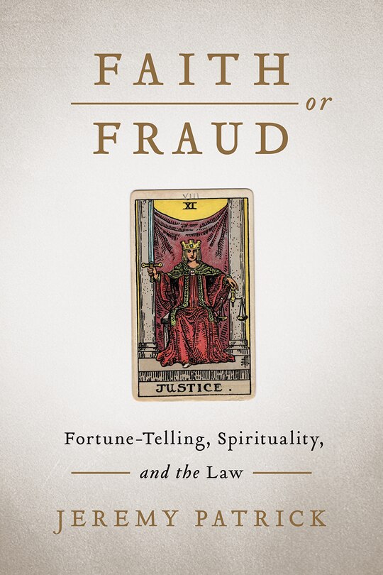 Faith Or Fraud: Fortune-telling, Spirituality, And The Law