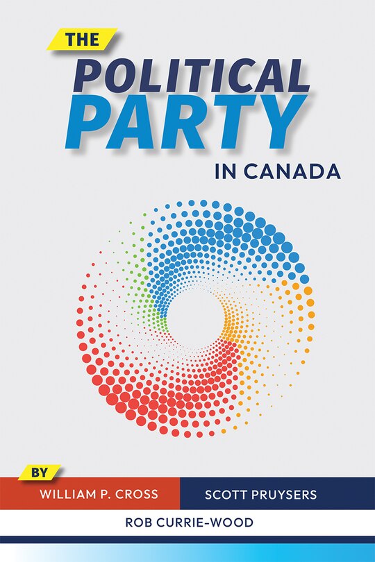 Front cover_The Political Party in Canada