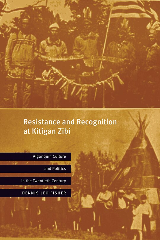 Front cover_Resistance and Recognition at Kitigan Zibi