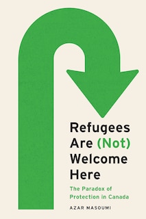 Front cover_Refugees Are (Not) Welcome Here