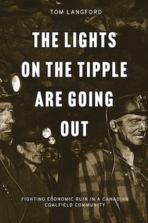 Couverture_The Lights on the Tipple Are Going Out