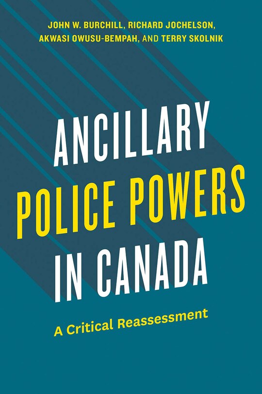 Front cover_Ancillary Police Powers in Canada