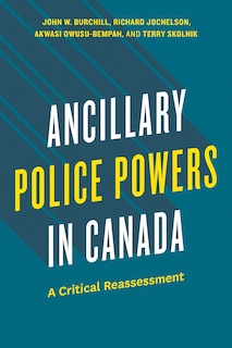Front cover_Ancillary Police Powers in Canada