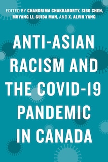 Front cover_Anti-Asian Racism and the COVID-19 Pandemic in Canada