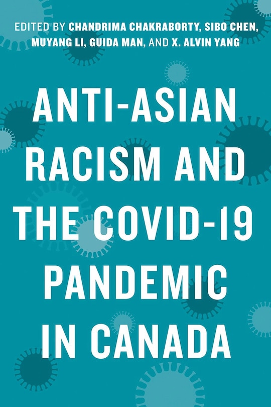 Front cover_Anti-Asian Racism and the COVID-19 Pandemic in Canada