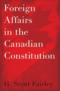 Front cover_Foreign Affairs in the Canadian Constitution