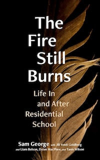 Front cover_The Fire Still Burns