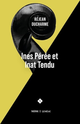 Ines Pérée et Inat Tendu