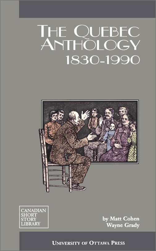 The Quebec Anthology: 1830-1990