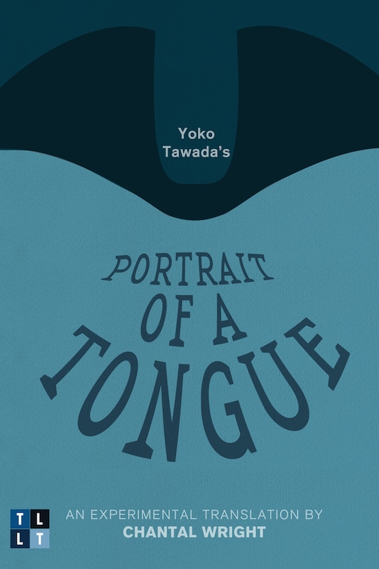 Front cover_Yoko Tawada's Portrait of a Tongue