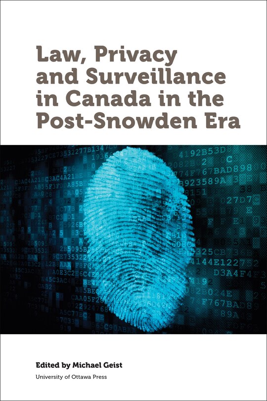 Couverture_Law, Privacy and Surveillance in Canada in the Post-Snowden Era
