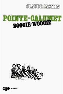 Front cover_Pointe-Calumet: Boogie-woogie