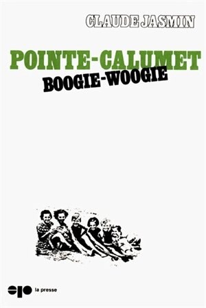 Front cover_Pointe-Calumet: Boogie-woogie
