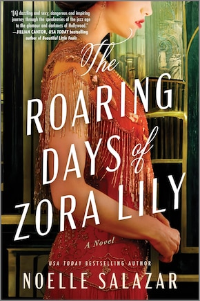 The Roaring Days of Zora Lily: A Novel