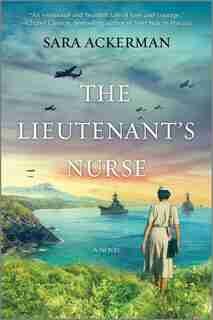 The Lieutenant's Nurse by Sara Ackerman