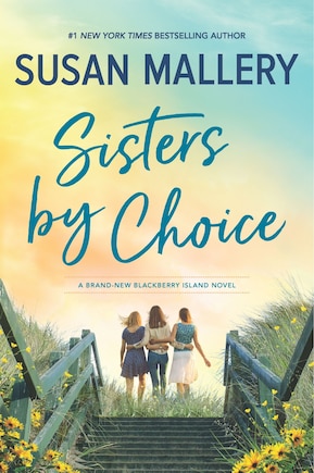 Sisters By Choice: A Novel