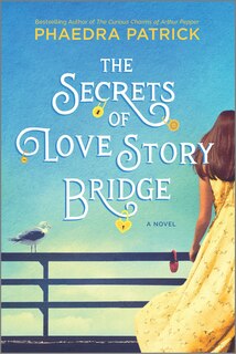 Front cover_The Secrets of Love Story Bridge