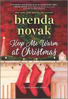 Keep Me Warm At Christmas by Brenda Novak