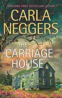 The Carriage House by Carla Neggers