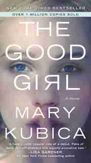 The Good Girl by Mary Kubica