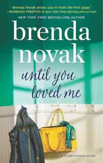 Until You Loved Me: A Novel by Brenda Novak