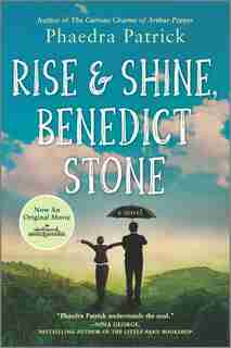 Rise And Shine, Benedict Stone by Phaedra Patrick