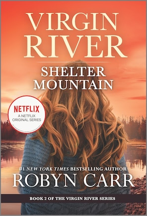 Shelter Mountain: A Virgin River Novel