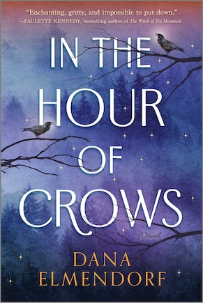 In the Hour of Crows: A Novel