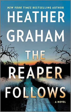 The Reaper Follows: A Novel