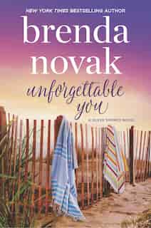 Unforgettable You by Brenda Novak