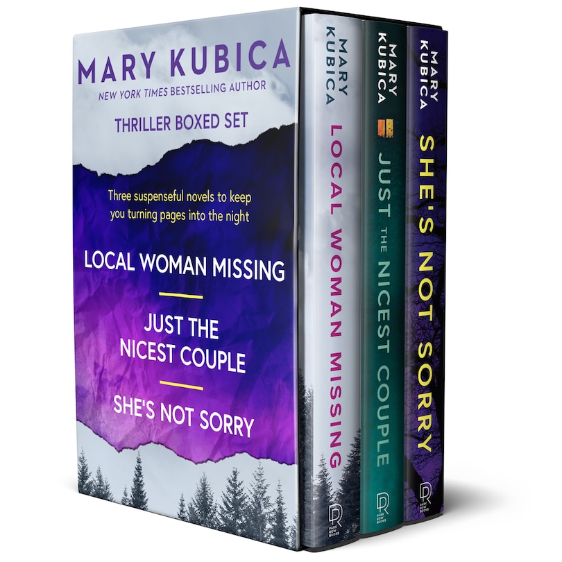 Front cover_Mary Kubica 3-Book Boxed Set: Local Woman Missing, Just the Nicest Couple, She’s Not Sorry