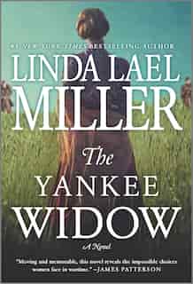 The Yankee Widow: A Novel by Linda Lael Miller