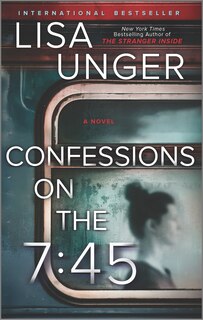 Front cover_Confessions On The 7:45: A Novel
