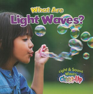 What Are Light Waves?