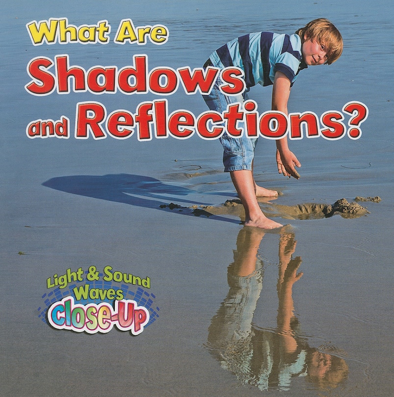 Couverture_What Are Shadows and Reflections?