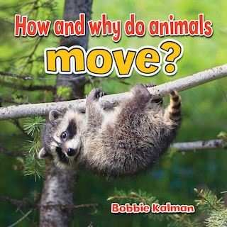 Front cover_How and Why Do Animals Move?