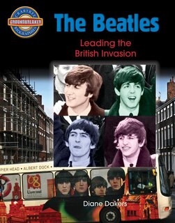 Couverture_The Beatles: Leading the British Invasion