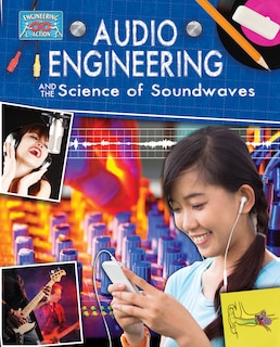 Front cover_Audio Engineering and the Science of Sound Waves